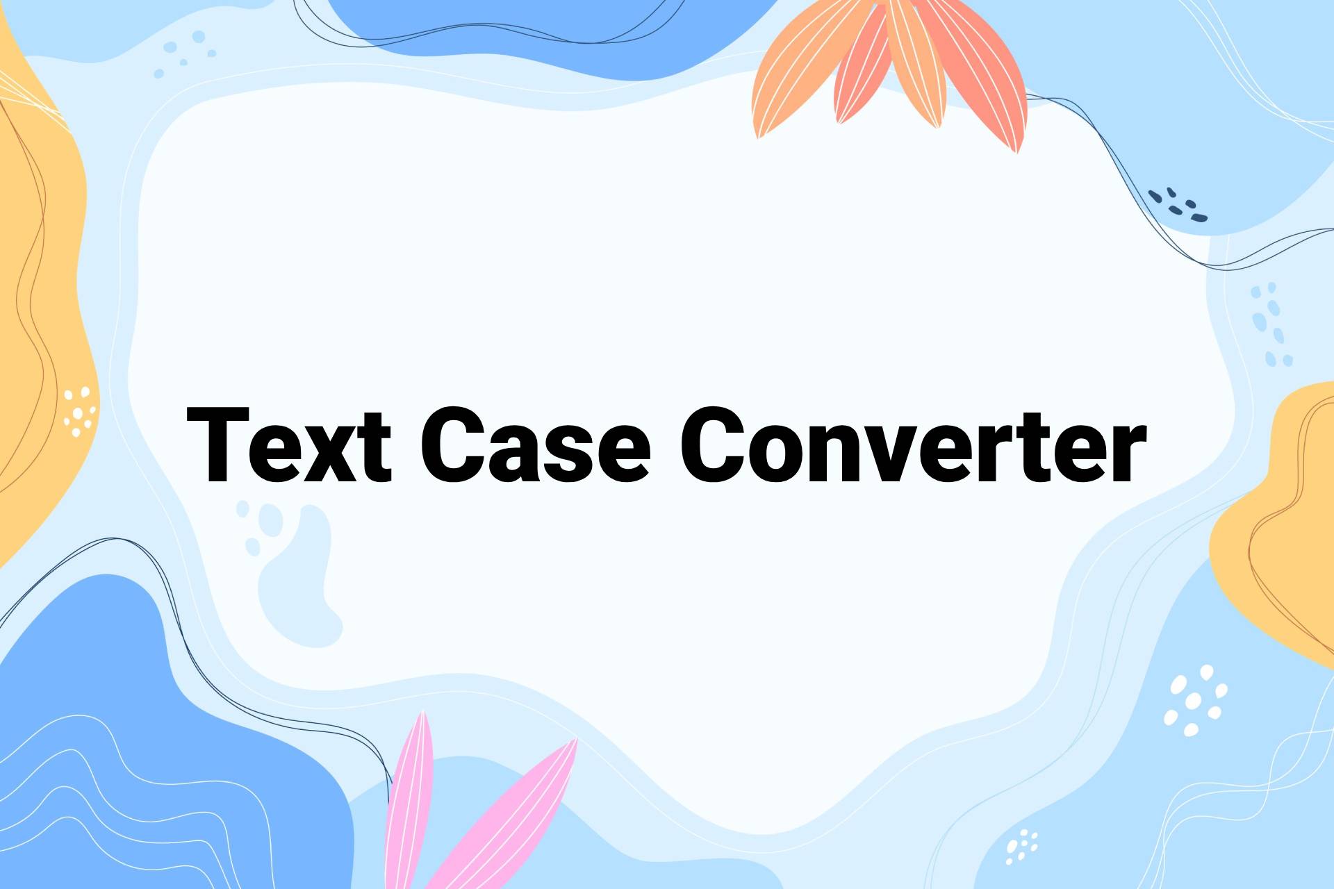 Công cụ chuyển đổi kiểu chữ miễn phí