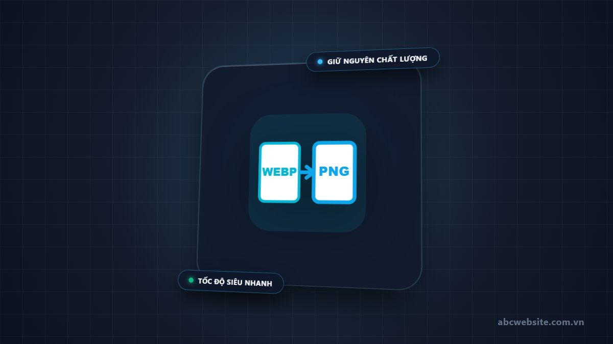 Công cụ chuyển đổi WEBP sang PNG miễn phí